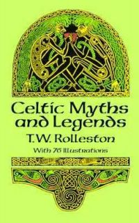 Celtic Myths and Legends by T. W. Rolleston 1998, Paperback