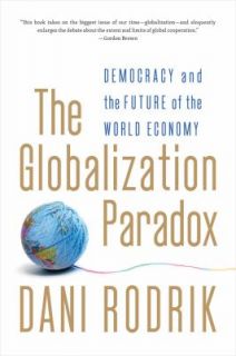 the Future of the World Economy by Dani Rodrik 2012, Paperback
