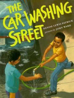 The Car Washing Street by Denise Lewis Patrick 1993, Hardcover