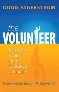 for the Dedicated Volunteer by Doug Fagerstrom 2009, Paperback