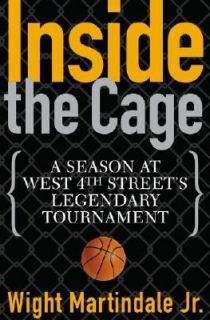 Inside the Cage A Season at West 4th Streets Legendary Tournament by