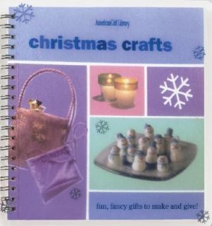 Christmas Crafts Fun, Fancy Gifts to Make and Give by AG Publishers