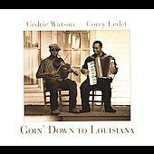 Goin Down to Louisiana by Cedric Watson CD, Mar 2007, Flat Town Music