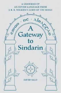 Gateway to Sindarin A Grammar of an Elvish Language from J. R. R
