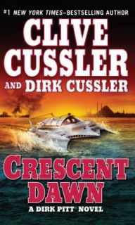 Crescent Dawn by Dirk Cussler and Clive Cussler 2010, Hardcover, Large