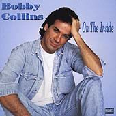 On the Inside by Bobby Collins CD, Aug 1995, Uproar Entertainment