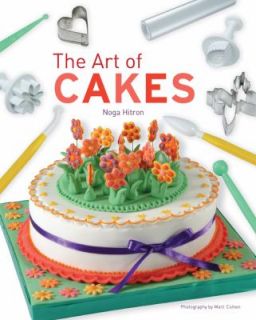 The Art of Cakes Colorful Cake Designs for the Creative Baker by Noga