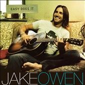 Easy Does It by Jake Owen CD, Feb 2009, BMG distributor