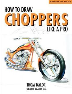 Choppers Like a Pro  Arlen (FWD) Ness, Thom Taylor (Paperback, 2005