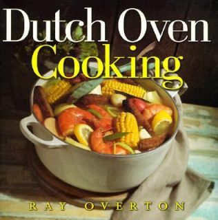 Dutch Oven Cookbook by Ray L. Overton 1998, Book, Other
