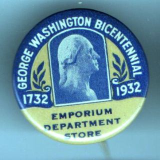 1932 pin George WASHINGTON BiCENTENNIAL 1732   1932 EMPORIUM