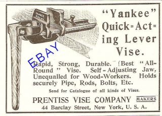 1906 PRENTISS YANKEE QUICK ACTING LEVER VISE AD TOOL