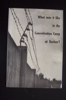 What Was it Like in the Concentration Camp at Dachau? Dr Johannes