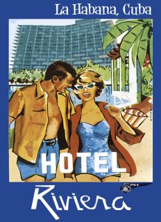 CUBAN Travel Poster.Hotel RIVIERA.Retro Art .Travel agency DECOR.46i
