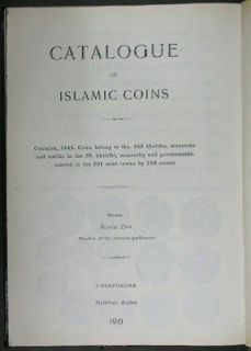 1910 CATALOG OF ISLAMIC COINS AHMED ZIYA MEMBER OF OTTOMAN PARLIAMENT