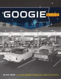 Googie Redux Ultramodern Roadside Architecture, Hess, Alan, Good Book