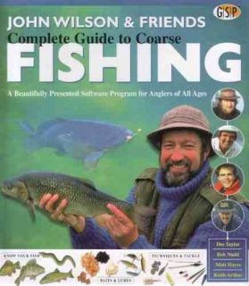 John Wilsons Complete Guide To Coarse Fishing