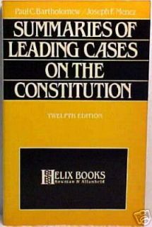 LEADING CASES ON THE CONSTITUTION Bartholomew Law Case History