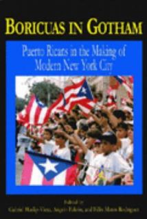 in Gothem  Puerto Ricans in the Making of Modern New York City