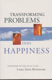 Transforming Problems Into Happiness by LAMA ZOPA RINPOCHE Softcover