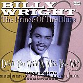 Dont You Want a Man Like Me Billy Wright CD 27 Hits Brand New