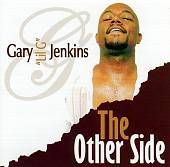 Other Side [Bonus Track] by Gary Lil G Jenkins (CD, Jun 2007)