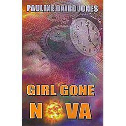 NEW Girl Gone Nova   Jones, Pauline Baird