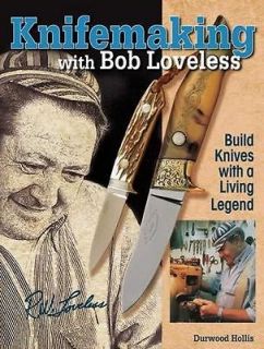 Knifemaking with Bob Loveless  Build Knives with a Living Legend by