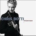 To Love Again The Duets by Chris Botti (CD, Oct 2005, Columbia (USA))