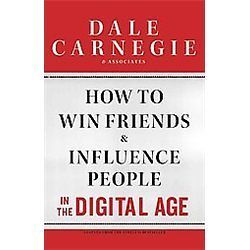 Win Friends and Influence People in the Digital Age   Dale Carnegie
