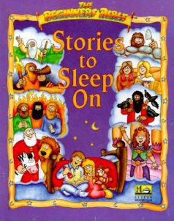 , Stories to Sleep On (The Beginners Bible), Charron E. Taylor, Bo