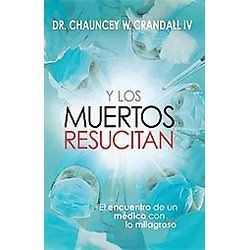 muertos Resucitan / Resurrect The Dead   Crandall, Chauncey W., IV, Dr