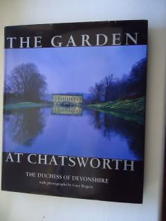 The Garden At Chatsworth The Duchess of Devonshire 1999 hardnack dj