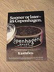 COPENHAGEN SNUFF ADVERTISEMENT TOBACCO SMOKELESS AD SOONER OR LATER