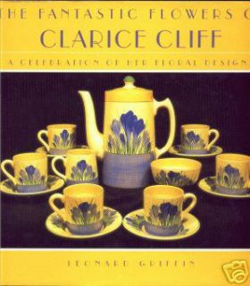 BOOK   CERAMICS   Clarice Cliff Flowers Art Designer Teapots Teaware