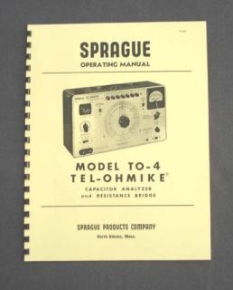 SPRAGUE TO 4 TO4 Tel Ohmike Capacitor Analyzer Manual