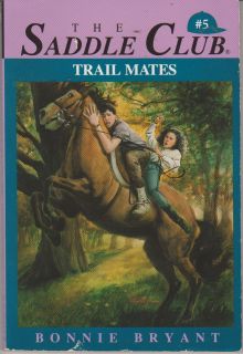 The Saddle Club #5   TRAIL MATES, by Bonnie Bryant
