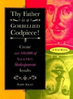 Thy Father Is a Gorbellied Codpiece: Create over 100,000 of Your Own