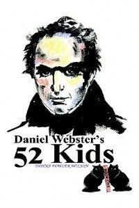 Daniel Websters 52 Kids NEW by Donna J. Wilson