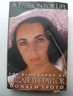 Passion for Life  The Biography of Elizabeth Taylor by Donald Spoto