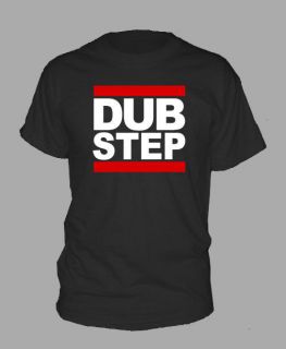 NEW ~ DUB STEP ~ T SHIRT run hip hop rap S M L XL 2XL 3XL 4XL dubstep
