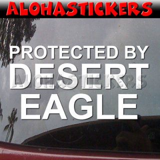 PROTECTED BY DESERT EAGLE Car Graphics Die Cut Vinyl Decal Window