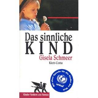 Das sinnliche Kind Gisela Schmeer Bücher